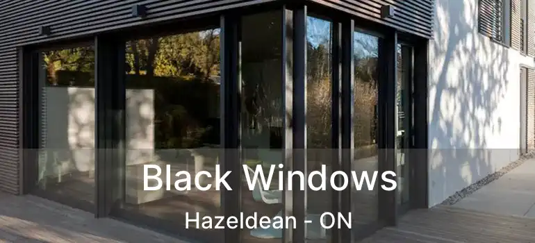  Black Windows Hazeldean - ON