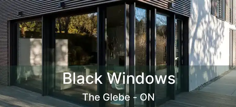  Black Windows The Glebe - ON