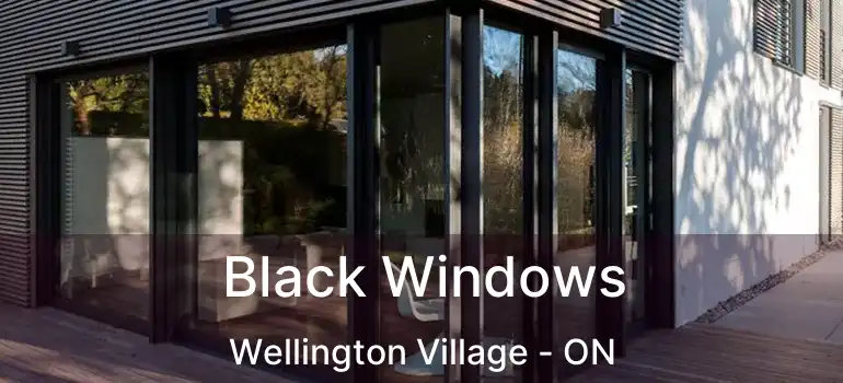  Black Windows Wellington Village - ON