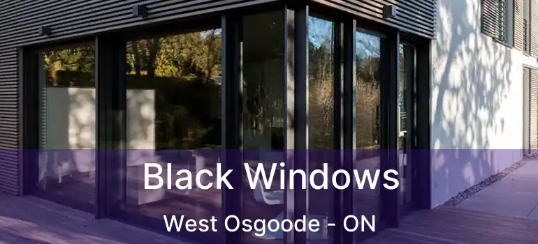  Black Windows West Osgoode - ON