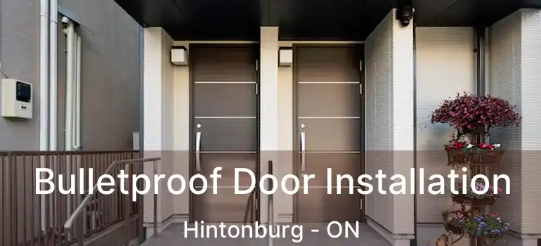  Bulletproof Door Installation Hintonburg - ON