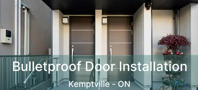  Bulletproof Door Installation Kemptville - ON