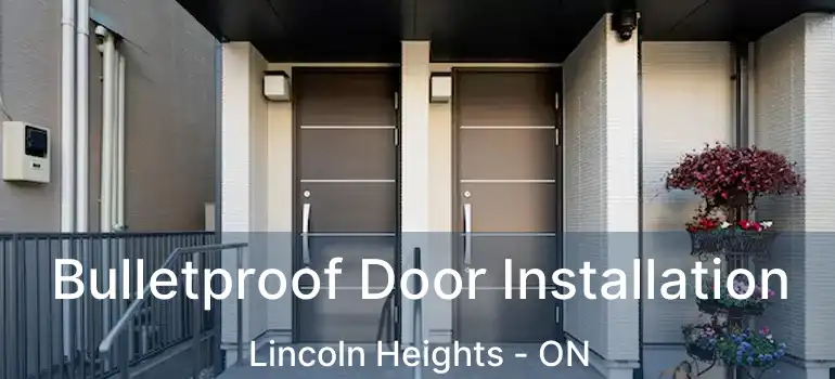  Bulletproof Door Installation Lincoln Heights - ON