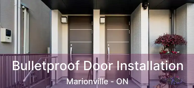  Bulletproof Door Installation Marionville - ON