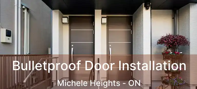  Bulletproof Door Installation Michele Heights - ON