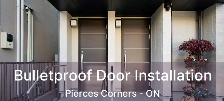  Bulletproof Door Installation Pierces Corners - ON