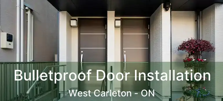  Bulletproof Door Installation West Carleton - ON