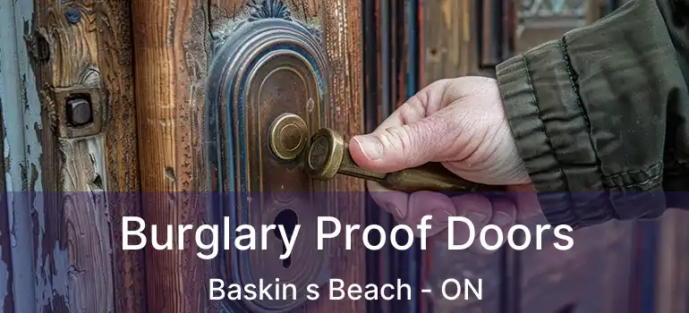  Burglary Proof Doors Baskin s Beach - ON