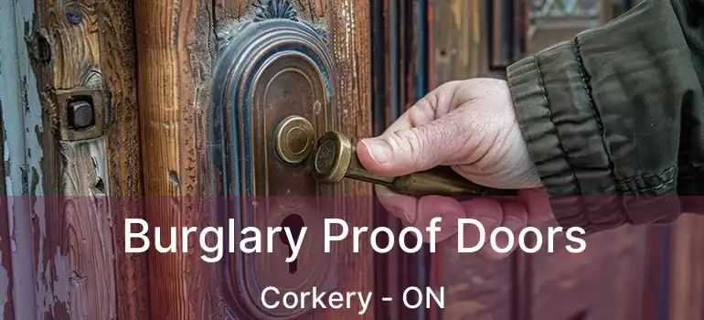  Burglary Proof Doors Corkery - ON