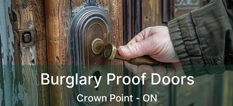  Burglary Proof Doors Crown Point - ON