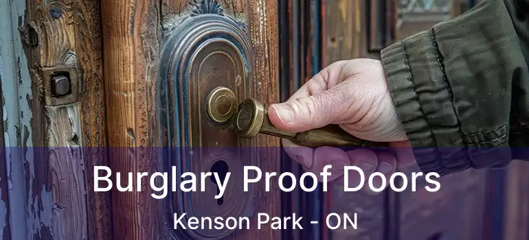  Burglary Proof Doors Kenson Park - ON