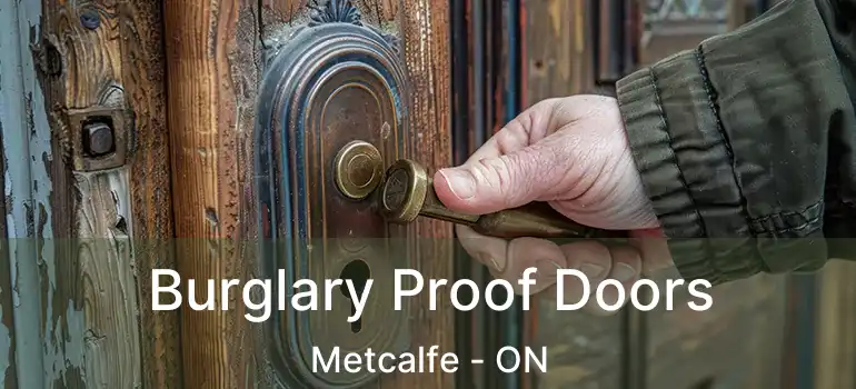  Burglary Proof Doors Metcalfe - ON