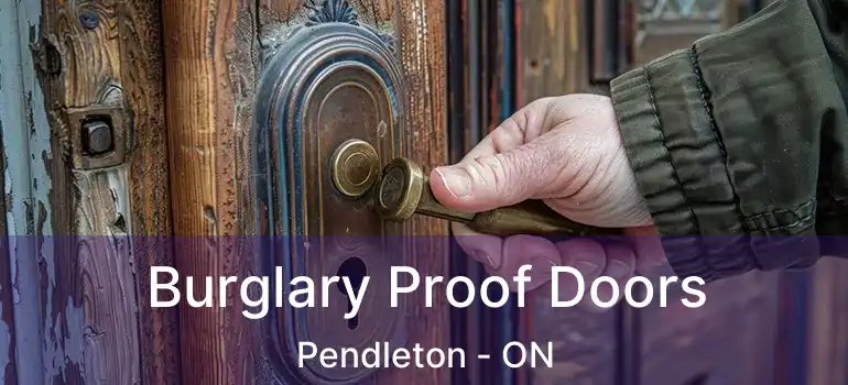  Burglary Proof Doors Pendleton - ON