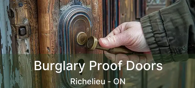  Burglary Proof Doors Richelieu - ON