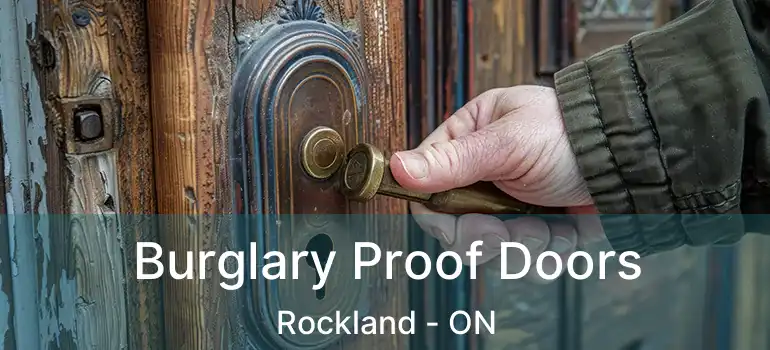  Burglary Proof Doors Rockland - ON