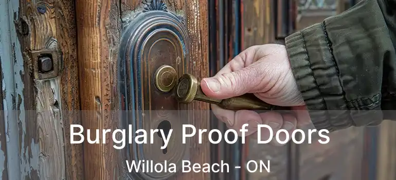  Burglary Proof Doors Willola Beach - ON