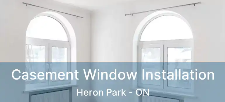  Casement Window Installation Heron Park - ON