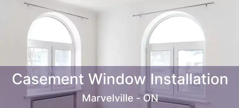  Casement Window Installation Marvelville - ON