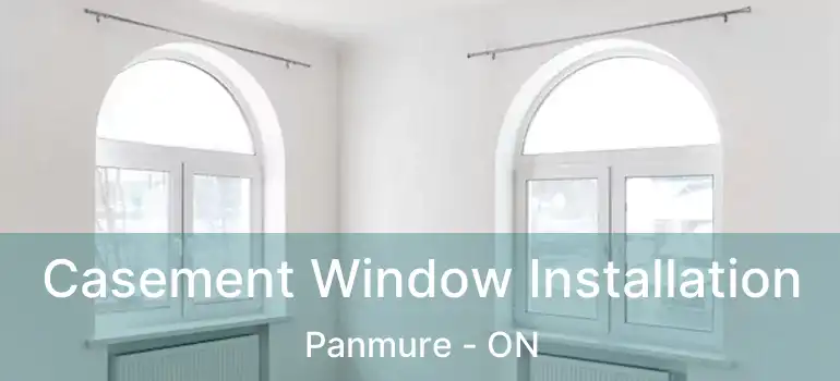  Casement Window Installation Panmure - ON