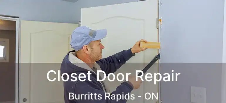  Closet Door Repair Burritts Rapids - ON