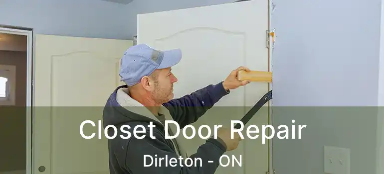  Closet Door Repair Dirleton - ON