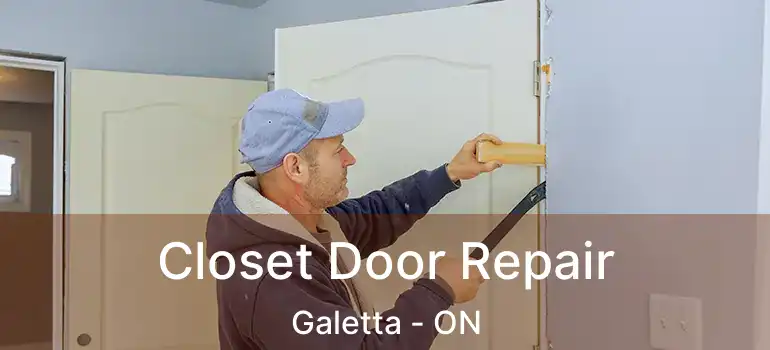  Closet Door Repair Galetta - ON