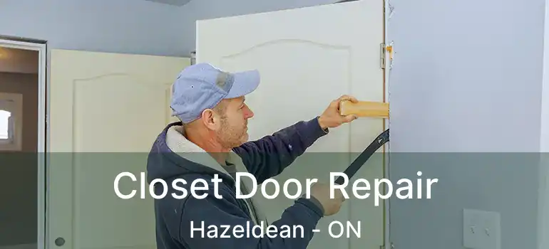  Closet Door Repair Hazeldean - ON