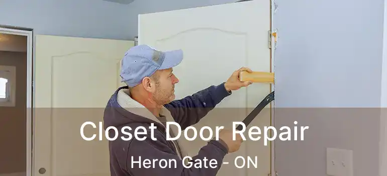  Closet Door Repair Heron Gate - ON