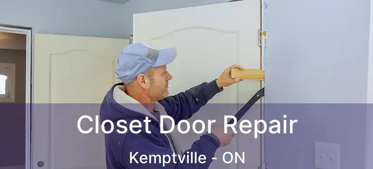  Closet Door Repair Kemptville - ON