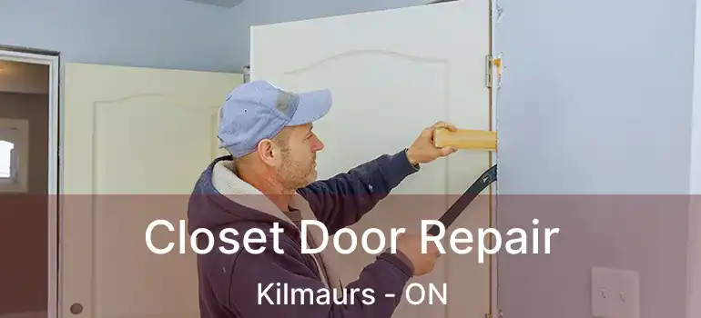  Closet Door Repair Kilmaurs - ON