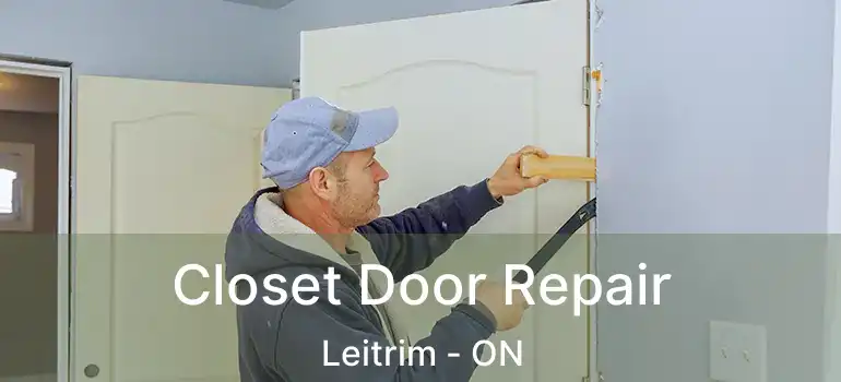  Closet Door Repair Leitrim - ON