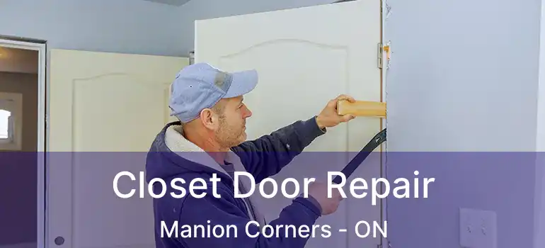  Closet Door Repair Manion Corners - ON