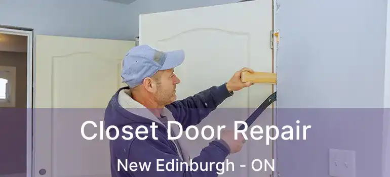  Closet Door Repair New Edinburgh - ON