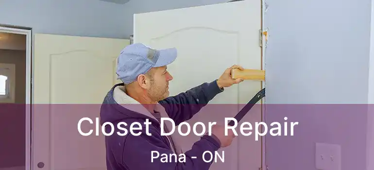  Closet Door Repair Pana - ON