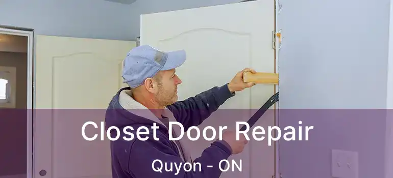  Closet Door Repair Quyon - ON