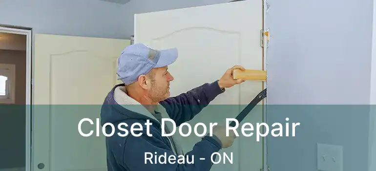  Closet Door Repair Rideau - ON