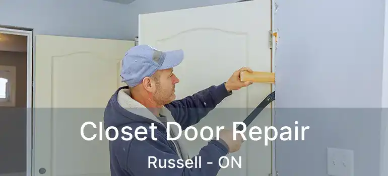  Closet Door Repair Russell - ON