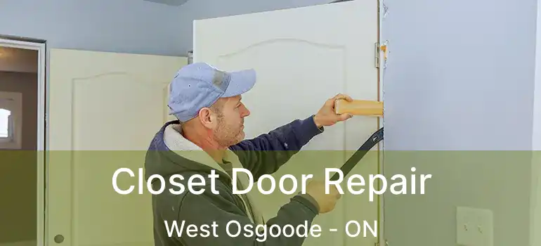  Closet Door Repair West Osgoode - ON