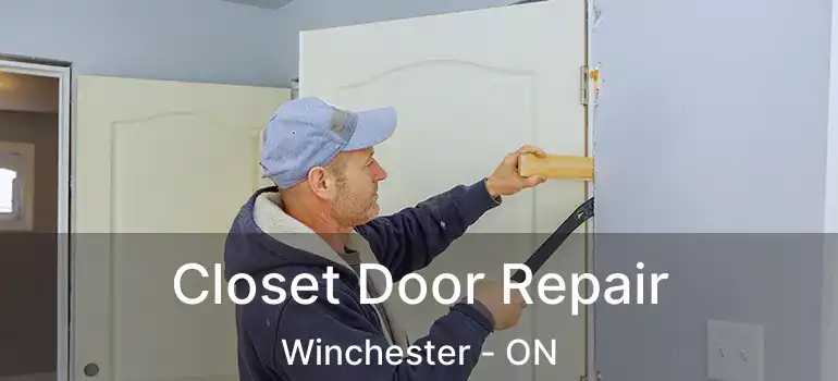  Closet Door Repair Winchester - ON