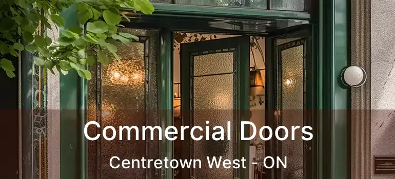  Commercial Doors Centretown West - ON