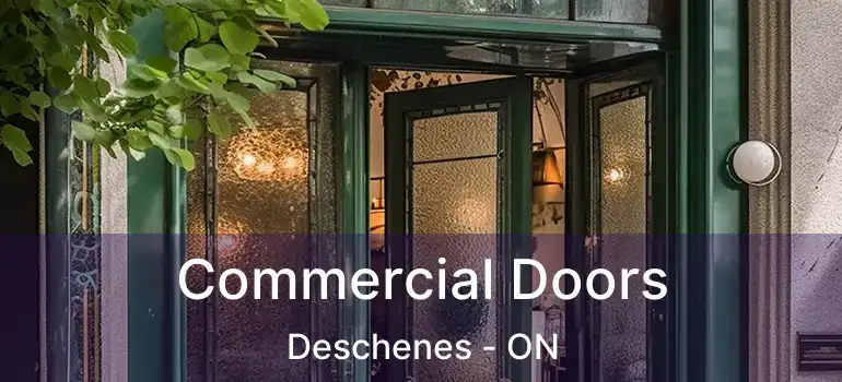  Commercial Doors Deschenes - ON