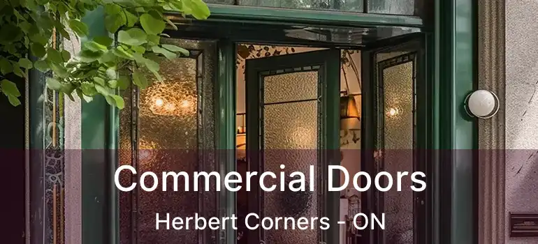  Commercial Doors Herbert Corners - ON