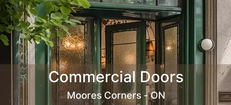  Commercial Doors Moores Corners - ON