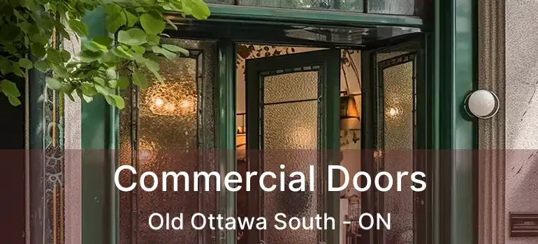  Commercial Doors Old Ottawa South - ON