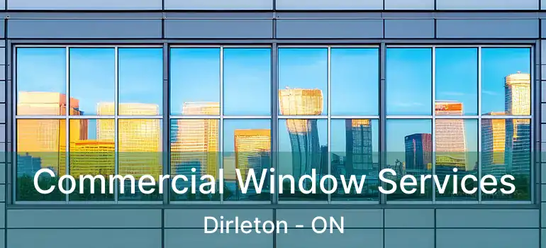  Commercial Window Services Dirleton - ON