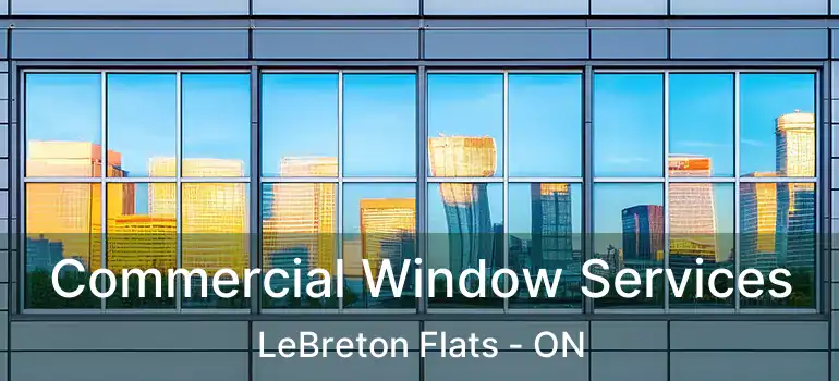  Commercial Window Services LeBreton Flats - ON