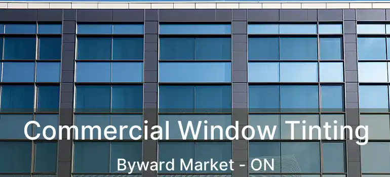  Commercial Window Tinting Byward Market - ON