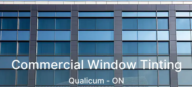  Commercial Window Tinting Qualicum - ON