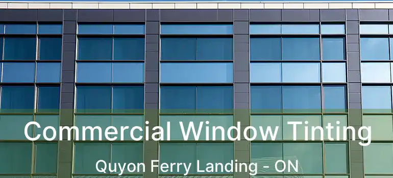  Commercial Window Tinting Quyon Ferry Landing - ON