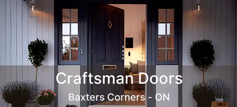  Craftsman Doors Baxters Corners - ON